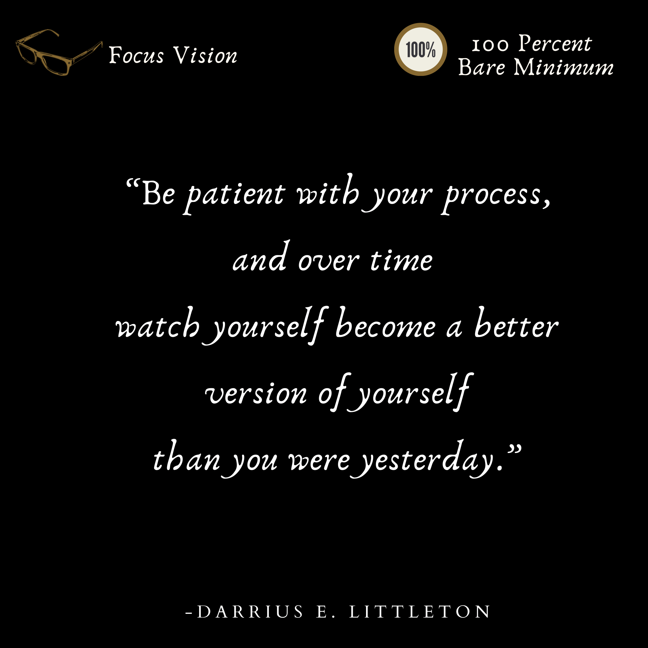 Be Patient With Your Process