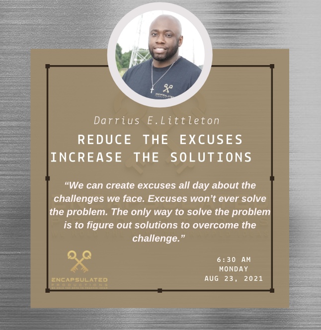 Reduce The Excuses Increase The Solutions
