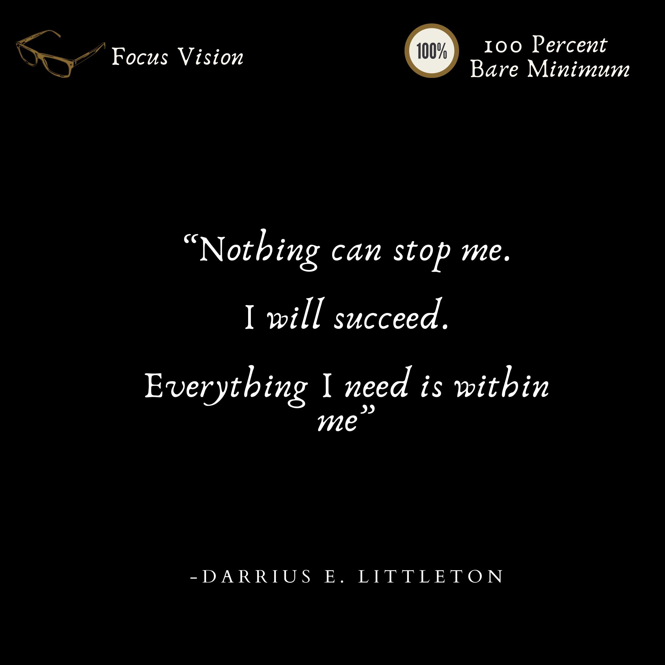 Everything I Need To Succeed Is Within Me